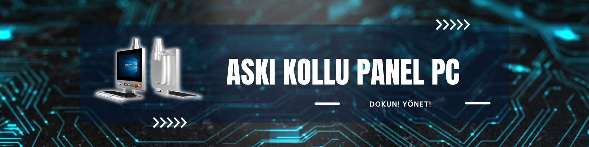 Askı Kollu Panel PC (Yeni)