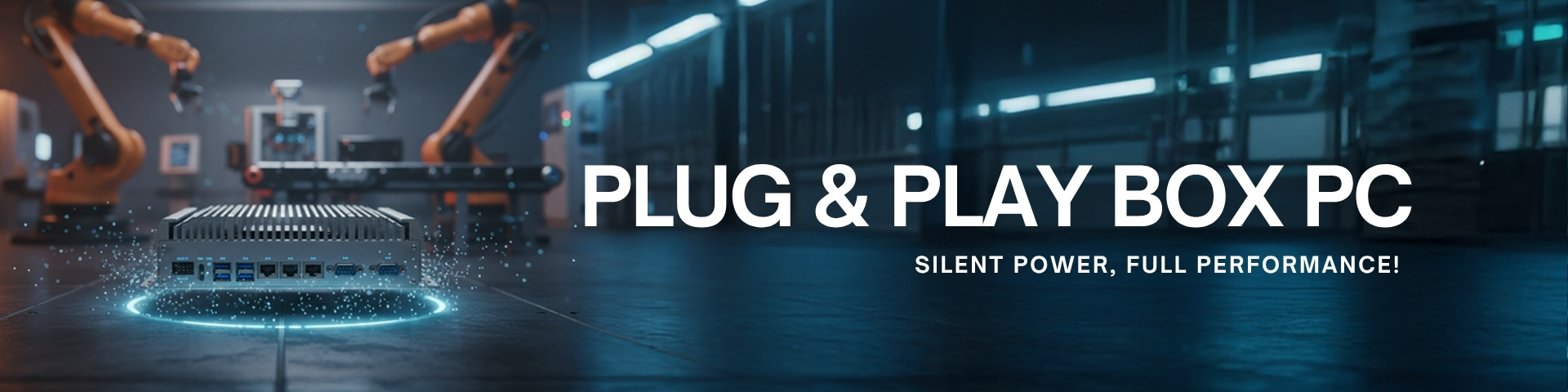 Plug & Play Box PC