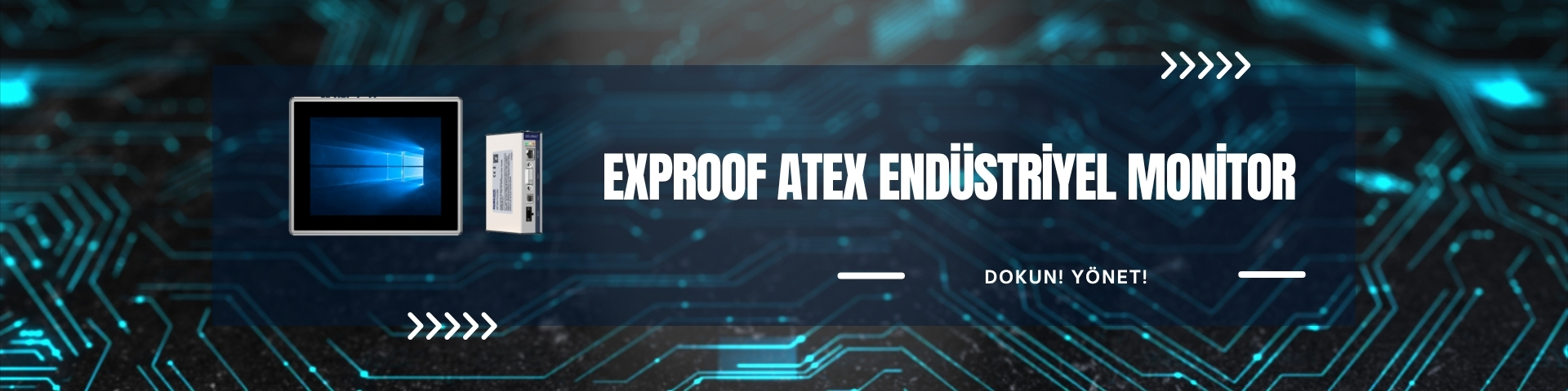 ExProof Atex Endüstriyel Monitor